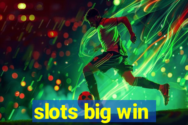 slots big win