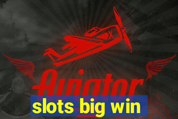 slots big win