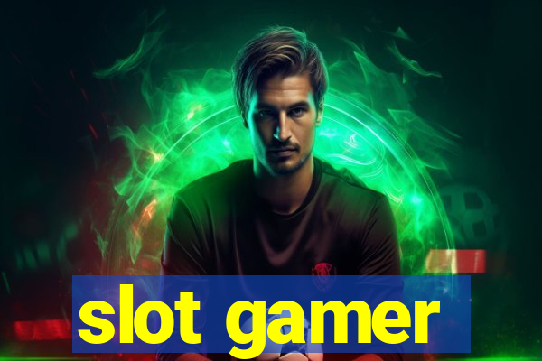 slot gamer