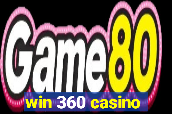 win 360 casino