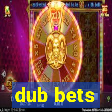 dub bets