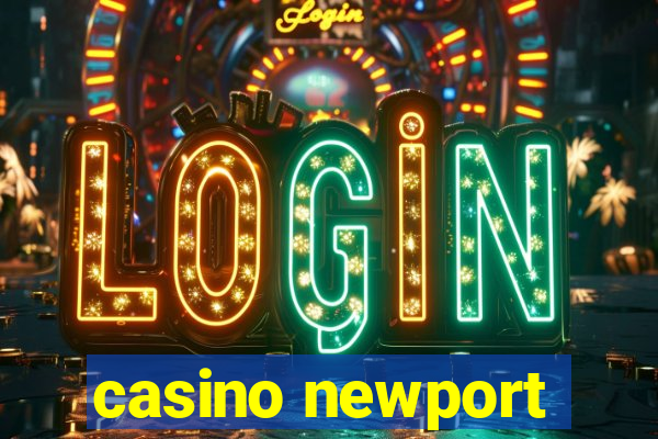 casino newport