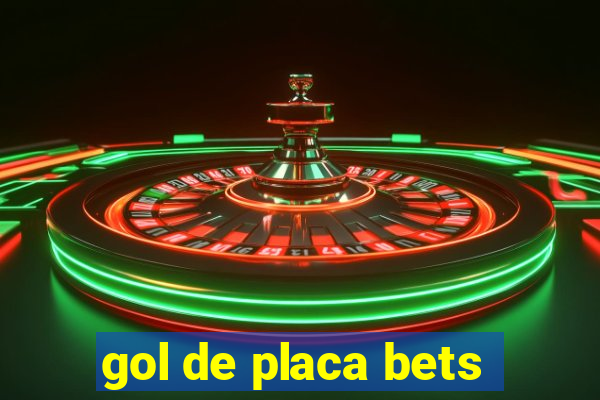 gol de placa bets