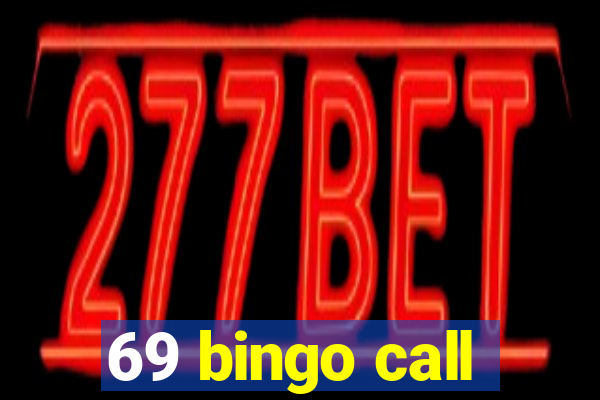 69 bingo call