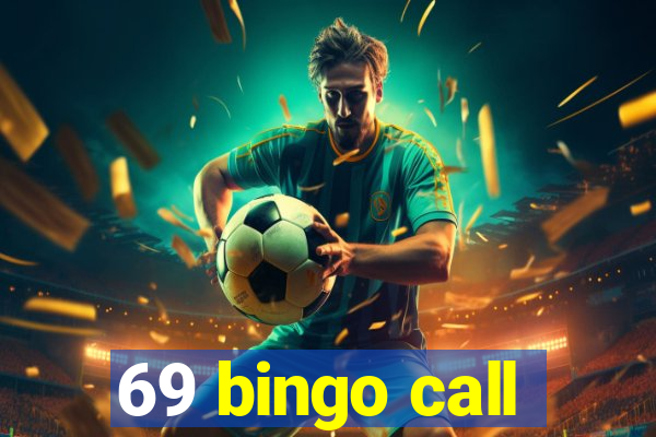 69 bingo call