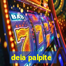 deia palpite