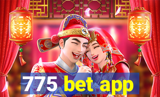 775 bet app