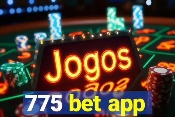 775 bet app