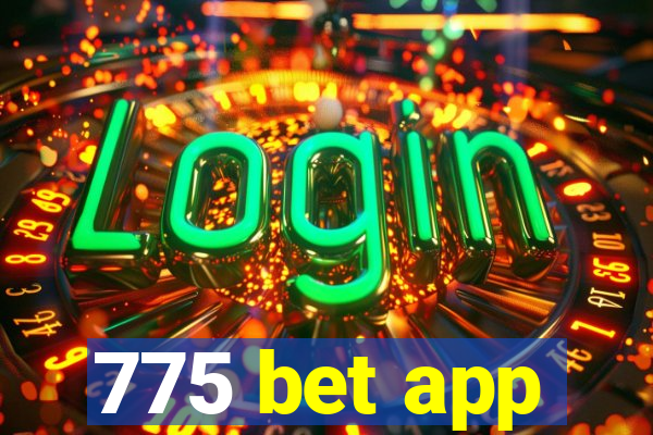 775 bet app