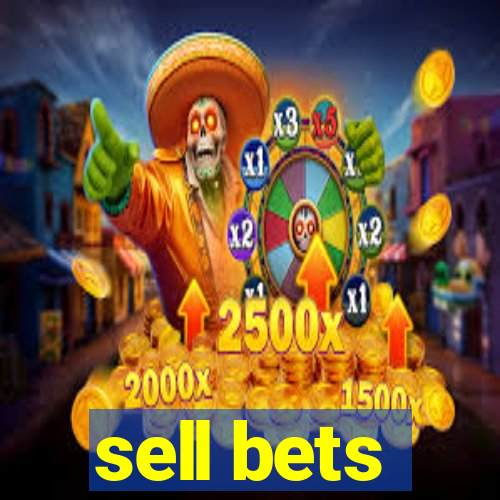 sell bets