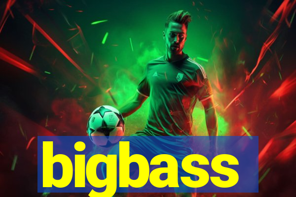 bigbass