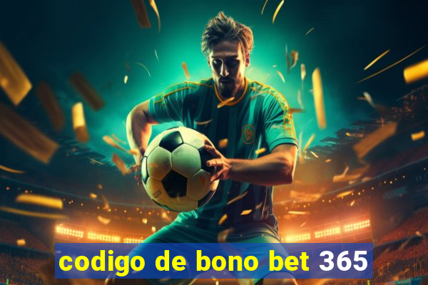 codigo de bono bet 365