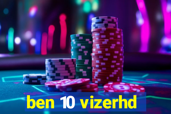 ben 10 vizerhd