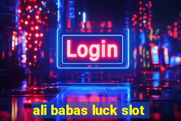 ali babas luck slot