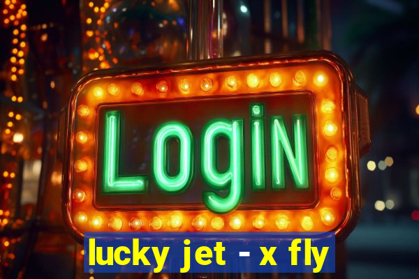 lucky jet - x fly