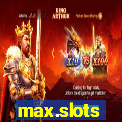 max.slots