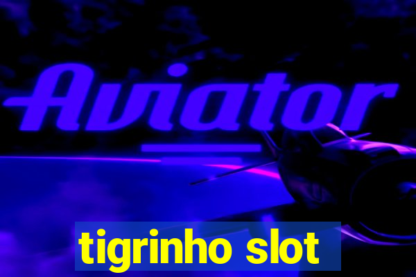 tigrinho slot