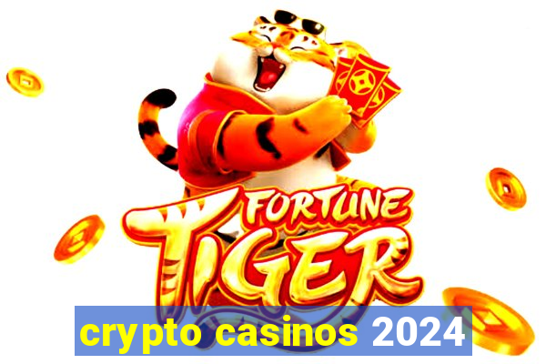 crypto casinos 2024