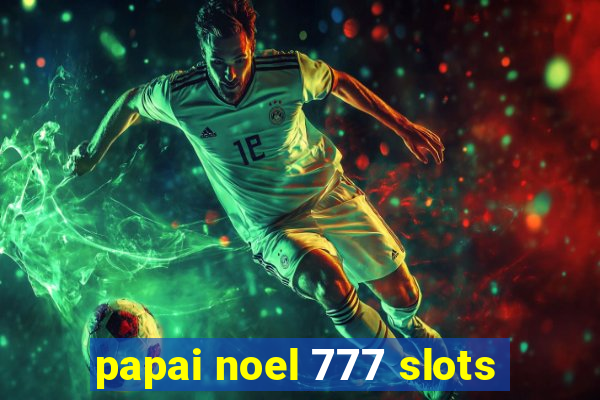 papai noel 777 slots