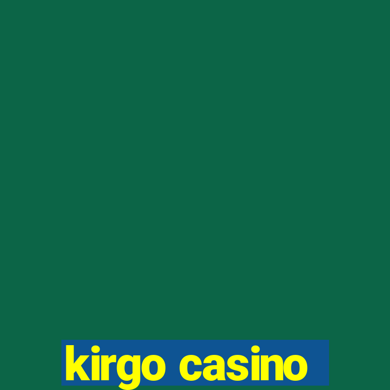 kirgo casino