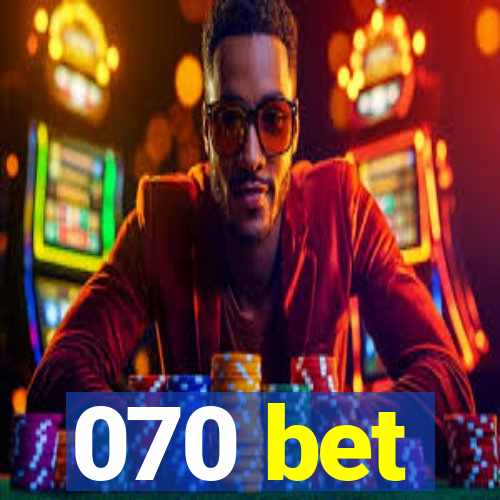 070 bet