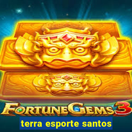 terra esporte santos