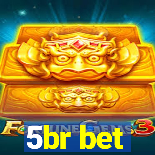 5br bet