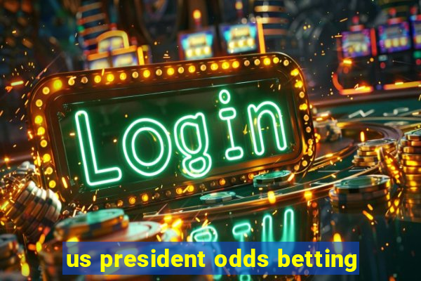 us president odds betting