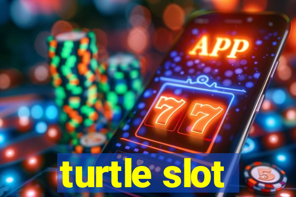 turtle slot