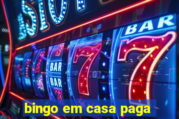 bingo em casa paga