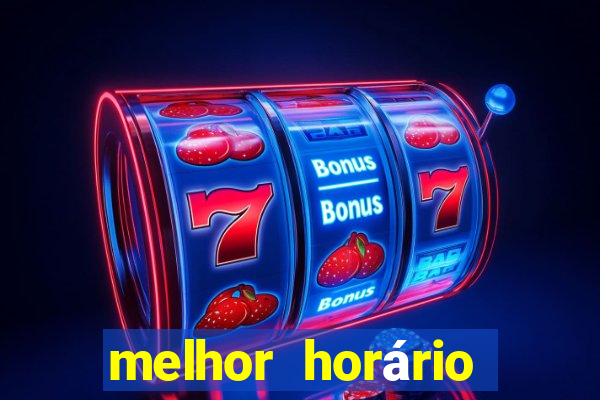 melhor horário para jogar fortune ox madrugada