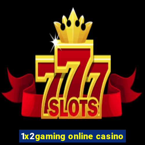 1x2gaming online casino