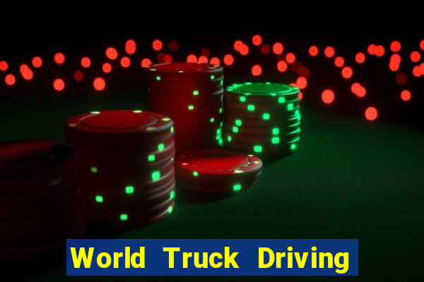 World Truck Driving Simulator Dinheiro Infinito tudo desbloqueado