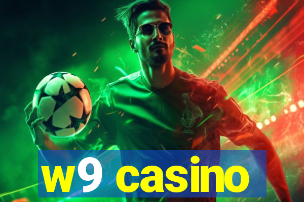 w9 casino