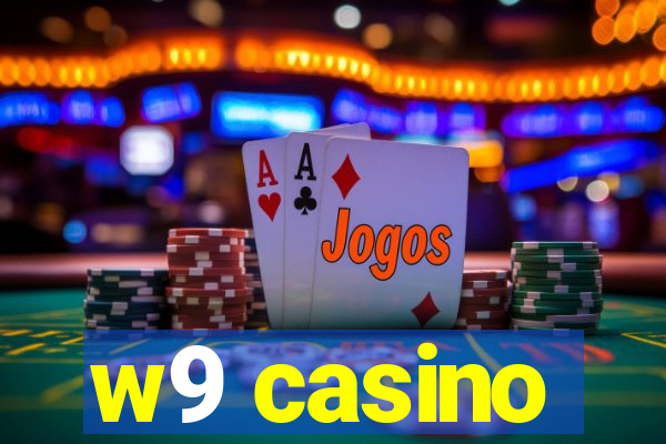 w9 casino