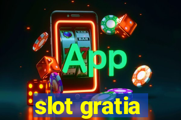 slot gratia