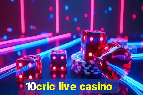 10cric live casino