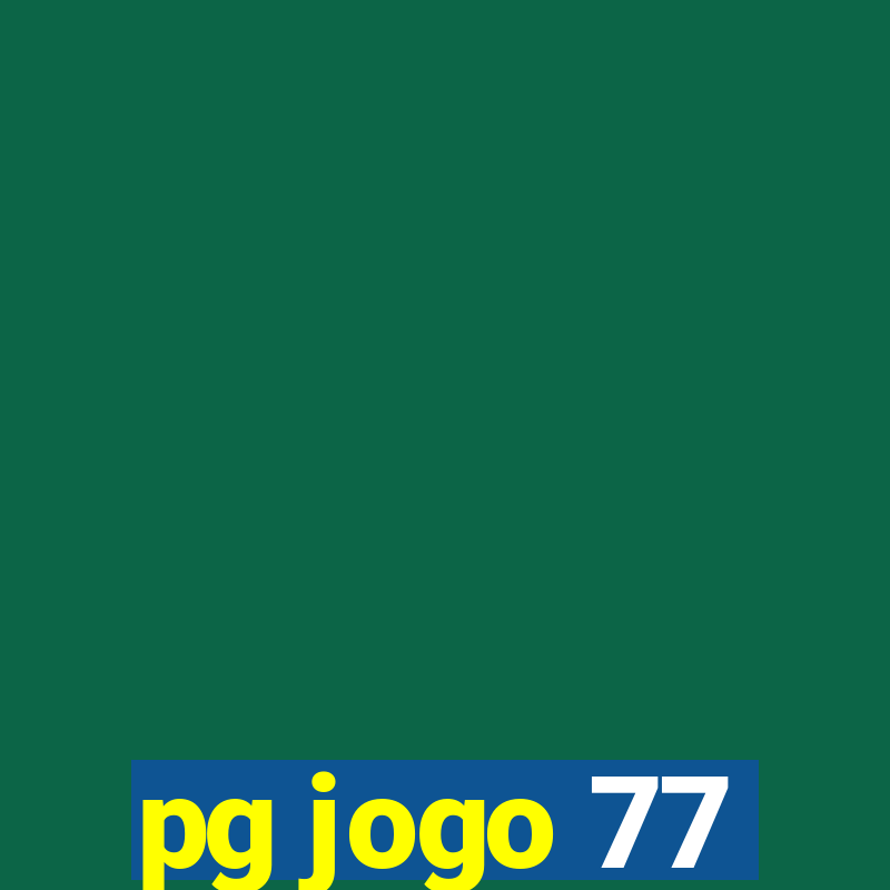 pg jogo 77