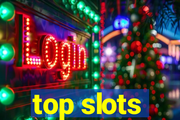 top slots