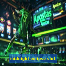 midnight eclipse slot