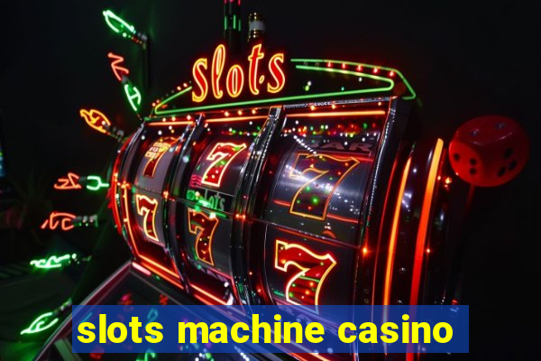 slots machine casino