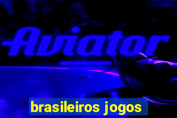 brasileiros jogos