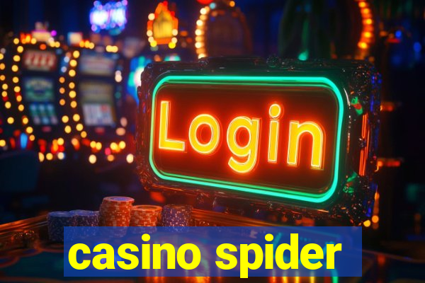 casino spider