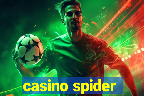 casino spider