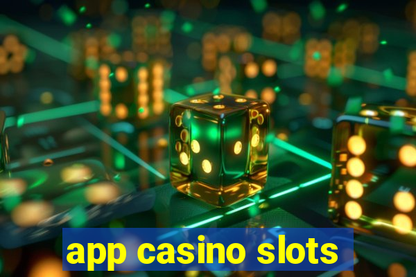 app casino slots