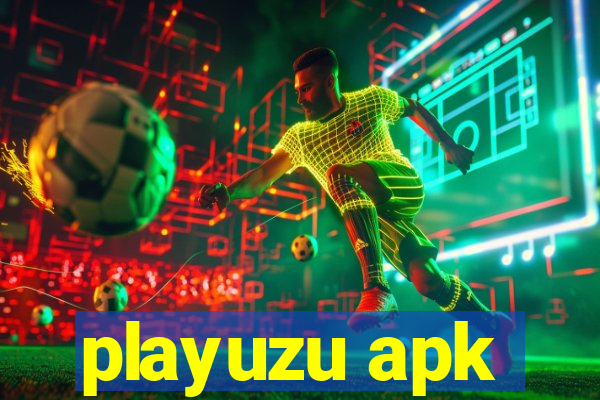 playuzu apk