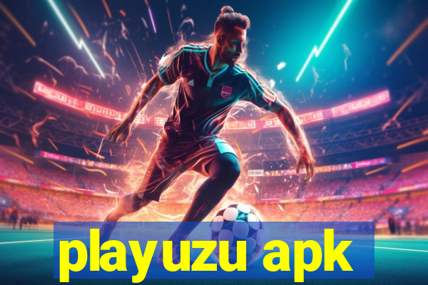 playuzu apk