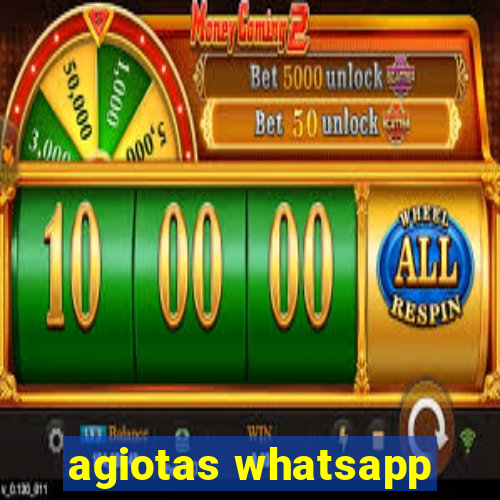 agiotas whatsapp