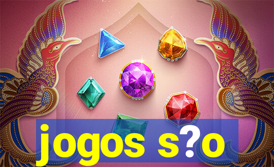 jogos s?o