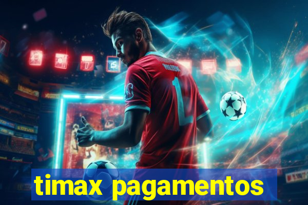 timax pagamentos